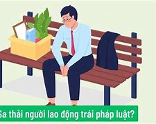 Các Trường Hợp Sa Thải Theo Luật Lao Động