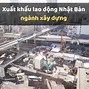 Đi Nhật Đơn Xây Dựng