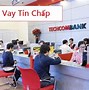 Hồ Sơ Vay Tín Chấp Ngân Hàng Techcombank Có An Toàn Không