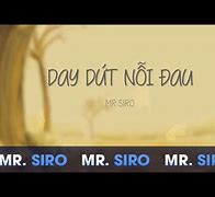 Mr Siro Day Dứt Nỗi Đau