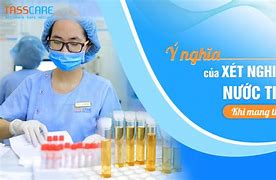 Nên Làm Xét Nghiệm Gì Khi Mang Thai